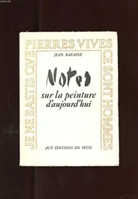 Couverture du produit · NOTES SUR LA PEINTURE D'AUJOURD'HUI