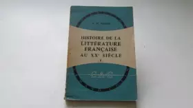 Couverture du produit · Histoire de la littérature française au xxe siècle - 1