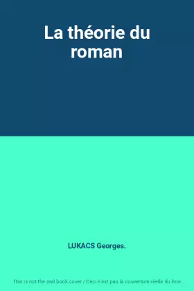 Couverture du produit · La théorie du roman