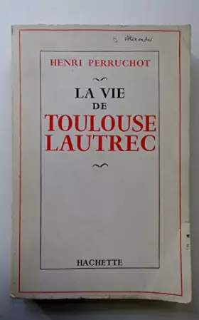 Couverture du produit · La vie de toulouse-lautrec.