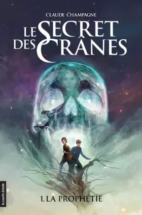 Couverture du produit · Le Secret des Cranes T 01 la Prophetie