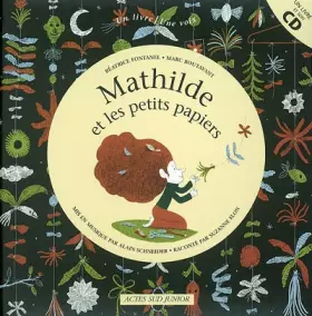 Couverture du produit · Mathilde et les Petits Papiers (1 livre + 1 CD audio)