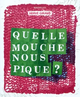 Couverture du produit · Quelle mouche nous pique ?