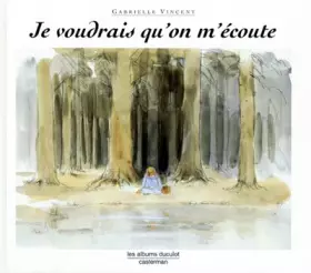 Couverture du produit · Je voudrais qu'on m'écoute, Tome 1 :