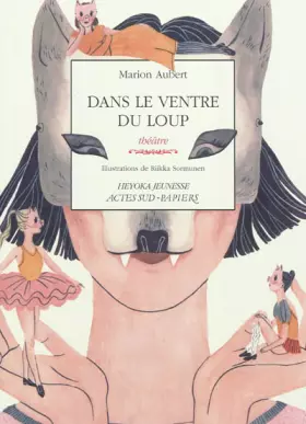 Couverture du produit · Dans le ventre du loup : Une histoire dansée des Trois petits cochons