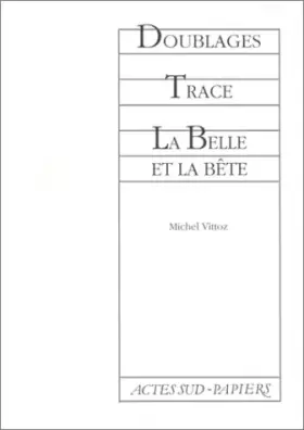 Couverture du produit · Doublages - Traces - La belle et la bête