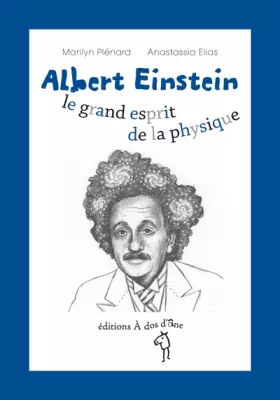 Couverture du produit · Albert Einstein, le grand esprit de la physique