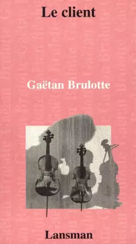 Couverture du produit · LE CLIENT