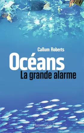 Couverture du produit · Océans : La grande alarme