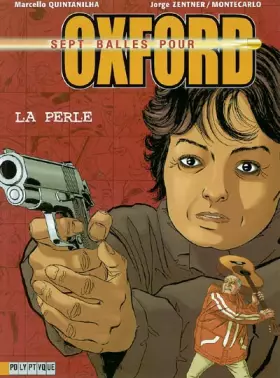 Couverture du produit · 7 Balles pour Oxford, tome 2 : La Perle