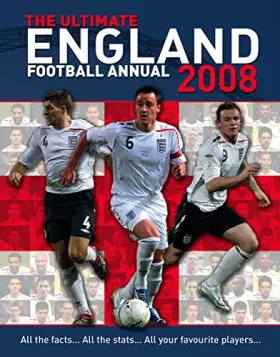 Couverture du produit · The Ultimate England Football Annual 2008 (Annual)