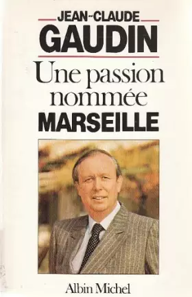 Couverture du produit · Une passion nommée Marseille