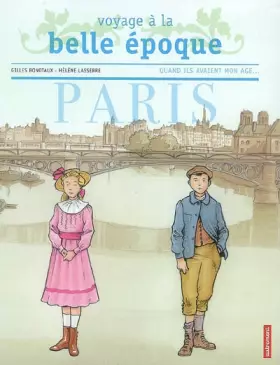 Couverture du produit · Voyage à la Belle Epoque : Paris