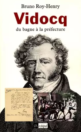 Couverture du produit · Vidocq, du bagne à la préfecture