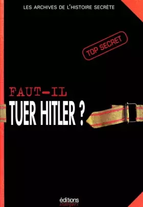 Couverture du produit · Faut-il tuer Hitler ?