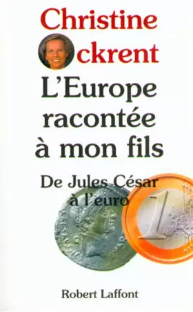 Couverture du produit · L'EUROPE RACONTEE A MON FILS. De Jules César à l'euro