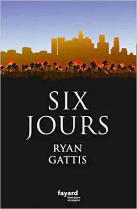 Couverture du produit · Six jours de Ryan Gattis ( 2 septembre 2015 )