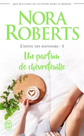 Couverture du produit · L'hôtel des souvenirs, 1 : Un parfum de chèvrefeuille