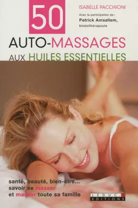 Couverture du produit · 50 auto-massages aux huiles essentielles