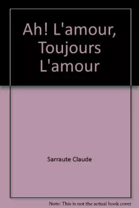 Couverture du produit · Ah! L'amour, Toujours L'amour
