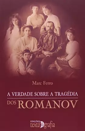 Couverture du produit · A Verdade Sobre a Tragédia dos Romanov - Volume 6