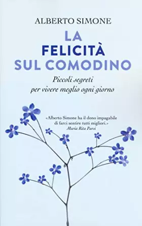 Couverture du produit · La felicità sul comodino. Piccoli segreti per vivere meglio ogni giorno