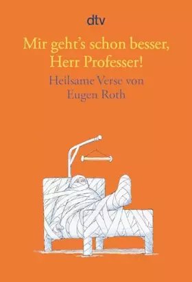 Couverture du produit · Mir geht's schon besser, Herr Professer!: Heilsame Verse von Eugen Roth