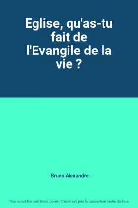 Couverture du produit · Eglise, qu'as-tu fait de l'Evangile de la vie ?