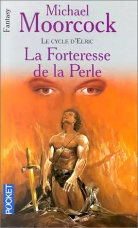 Couverture du produit · Le cycle d'Elric, tome 2 : La forteresse de la perle
