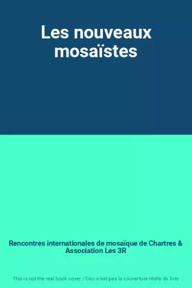 Couverture du produit · Les nouveaux mosaïstes