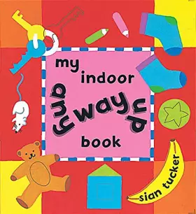 Couverture du produit · My Indoor Any Way Up Book (Little Orchard)