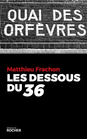 Couverture du produit · Les Dessous du 36