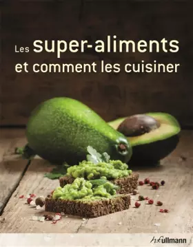 Couverture du produit · Les superaliments et comment les cuisiner