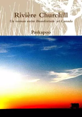Couverture du produit · Rivière Churchill (French and French Edition)