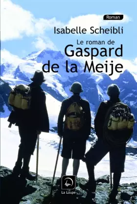 Couverture du produit · Gaspard de la Meije (grands caractères)