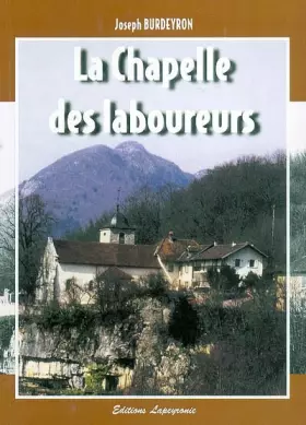 Couverture du produit · La chapelle des laboureurs : 1784-1837