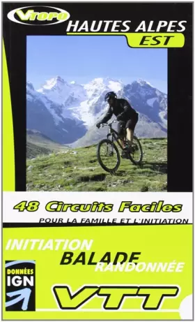 Couverture du produit · VTOPO Hautes Alpes Est - Famille et Initiation