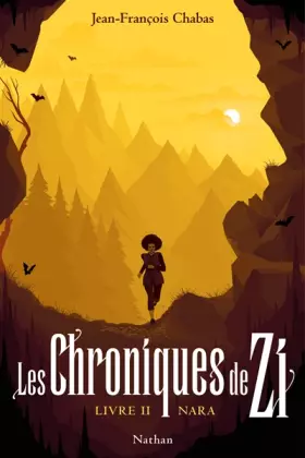 Couverture du produit · Les Chroniques de Zi : Nara - Tome 2 - Dès 13 ans (2)