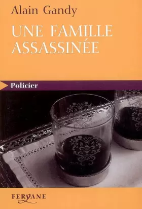 Couverture du produit · Une famille assassinée