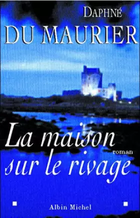 Couverture du produit · La Maison sur le rivage