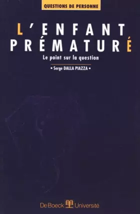 Couverture du produit · L'enfant prématuré. Le point sur la question