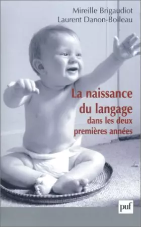 Couverture du produit · La Naissance du langage dans les deux premières années