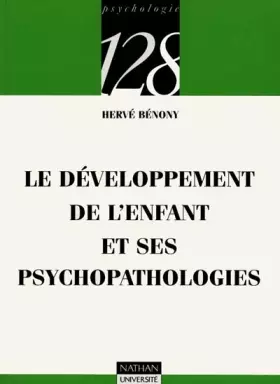 Couverture du produit · Le développement de l'enfant et ses psychopathologies