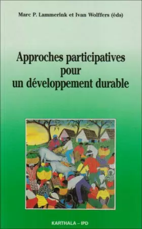 Couverture du produit · Approches participatives pour un développement durable : Exemples d'Afrique, d'Amérique latine et d'Asie