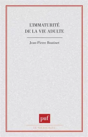 Couverture du produit · L'immaturité de la vie adulte