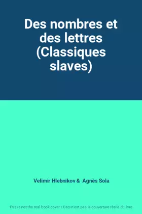 Couverture du produit · Des nombres et des lettres (Classiques slaves)