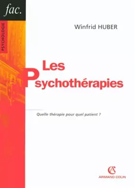 Couverture du produit · Les Psychothérapies : Quelle thérapie pour quel patient ?