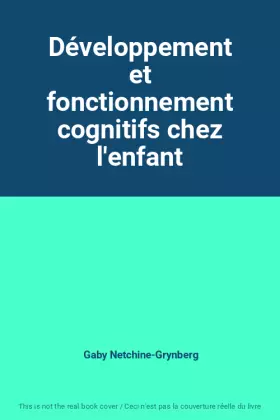 Couverture du produit · Développement et fonctionnement cognitifs chez l'enfant