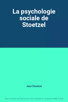Couverture du produit · La psychologie sociale de Stoetzel