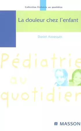 Couverture du produit · La douleur chez l'enfant